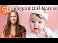 Download Lagu 50 Elegant Girl Names That Always Turn Heads - NAMES \u0026 MEANINGS!!