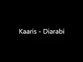 Kaaris - Diarabi (Paroles)
