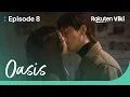 Oasis - EP8 Seol In Ah and Jang Dong Yoon Share an Emotional Kiss Korean Drama