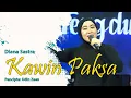 Download Lagu KAWIN PAKSA - DIANA SASTRA