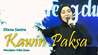 Download KAWIN PAKSA - DIANA SASTRA MP3