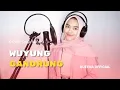 Lagu WUYUNG GANDRUNG || KAWIH  - COVER