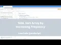 1636 Sort Array by Increasing Frequency - LeetCode JavaScript