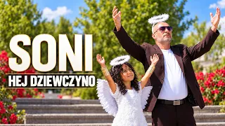 SONI - Hej dziewczyno (Oficjalny teledysk)