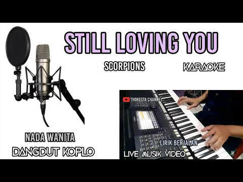 Download MP3 STILL LOVING YOU SCORPIONS KARAOKE DANGDUT KOPLO NADA WANITA