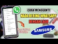 Download Lagu Cara Mengganti Nada Dering WA Dengan Lagu Di HP Samsung