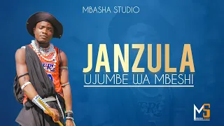 JANZULA UJUMBE WA MBESHI PRD BY MBASHA STUDIO 