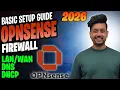 BEGINNERS GUIDE TO SETUP OPNSENSE FIREWALL LAN WAN DNS DHCP 2026