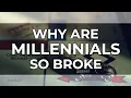 Why Are Millennials So Broke Wealth Gap Explained