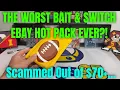 Download Lagu THE WORST BAIT AND SWITCH EBAY MYSTERY HOT PACK EVER?! Absolute Scam Out of $71!