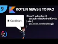 Kotlin Newbie To Pro - IF CONDITIONS
