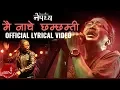 Download Lagu Nepathya | Mai Nache Cham Chamti \