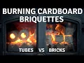 Burning cardboard Briquettes Tubes vs Bricks