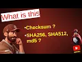 What is checksum sha256 sha512 md5 etc
