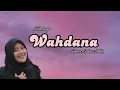 Download Lagu LIRIK LAGU WAHDANA DAN DANA || Cover by. Salma dkk || Wahdana (Wafiq Azizah) || Viral Tiktok