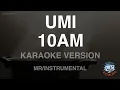 UMI - 10AM (Instrumental) (Karaoke Version)