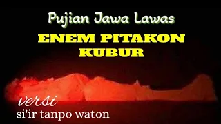 Download Pujian Jawa Jadul ( Enem Pitakon Kubur )#pujian #pujipujianjowo MP3