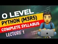 Python M3R5 1 Complete Course O level 2025 Python Syllabus by Codology World