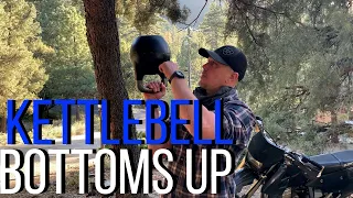 Kettlebell Why would you use a Kettlebell Bottoms Up