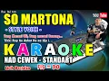 KARAOKE SO MARTONA - STYLE VOICE || NADA STANDART CEWEK - FIS = DO