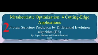 2 Metaheuristic Optimization - Section Two Protein Folding by Differential Evolution Algorithm