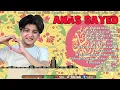 Download Lagu 𝗔𝗻𝗮𝘀 𝗦𝗮𝘆𝗲𝗱 𝗙𝘂𝗹𝗹 𝗔𝗹𝗯𝘂𝗺 𝗧𝗲𝗿𝗯𝗮𝗿𝘂 𝗧𝗮𝗻𝗽𝗮 𝗜𝗸𝗹𝗮𝗻