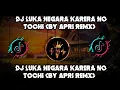Download Lagu DJ LUKA NEGARA KARERA NO TOCHI (BY APRI REMX) JJ TIKTOK VIRAL MENGKANE FULL BASS