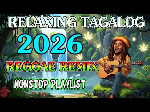 Video Thumbnail: BEST OPM REGGAE LOVE SONGS 💛 | TAGALOG CHILL VIBES 2026
