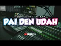 Download Lagu MINANG PAI DEN UDAH (New Remix) | irsal palevi | lagu joget pesta acara🌴