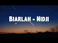 Download Lagu Biarlah - Nidji ( Lirik Lagu )
