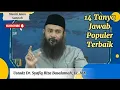 Download Lagu 14 Tanya Jawab Populer Terbaik, Ustadz Syafiq Riza Basalamah