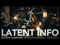 Lagu Latent Info by Petros Klampanis, ft. Kristjan Randalu \u0026 Ziv Ravitz