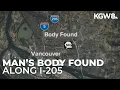 Dead body found along I-205 in Washington