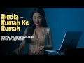 Lagu Hindia - Rumah Ke Rumah 🎧 (Chill Breakbeat Remix) | NeoTronik Version