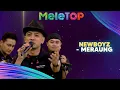 Download Lagu Newboyz - Meraung | MeleTOP | Nabil \u0026 Namie