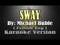Download Lagu SWAY - Michael Buble (KARAOKE) Female Key