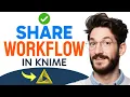 How to SHARE KNIME WORKFLOW Step by Step