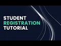 Student Registration Tutorial