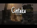 Download Lagu Maulana Ardiansyah - Cintaku (Lirik) | Dalam Sepiku Kaulah Candaku (Accoustic Version)