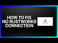How To Fix No Rustworks Connection On Ps5 Tutorial