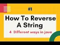 String program - Reverse A String In Java 4 deferent ways interview question by Naren