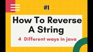 String program - Reverse A String In Java 4 deferent ways interview question by Naren