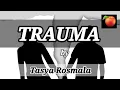 Download Lagu Tasya Rosmala ~ TRAUMA || OM ADELLA (lirik lagu/cover)