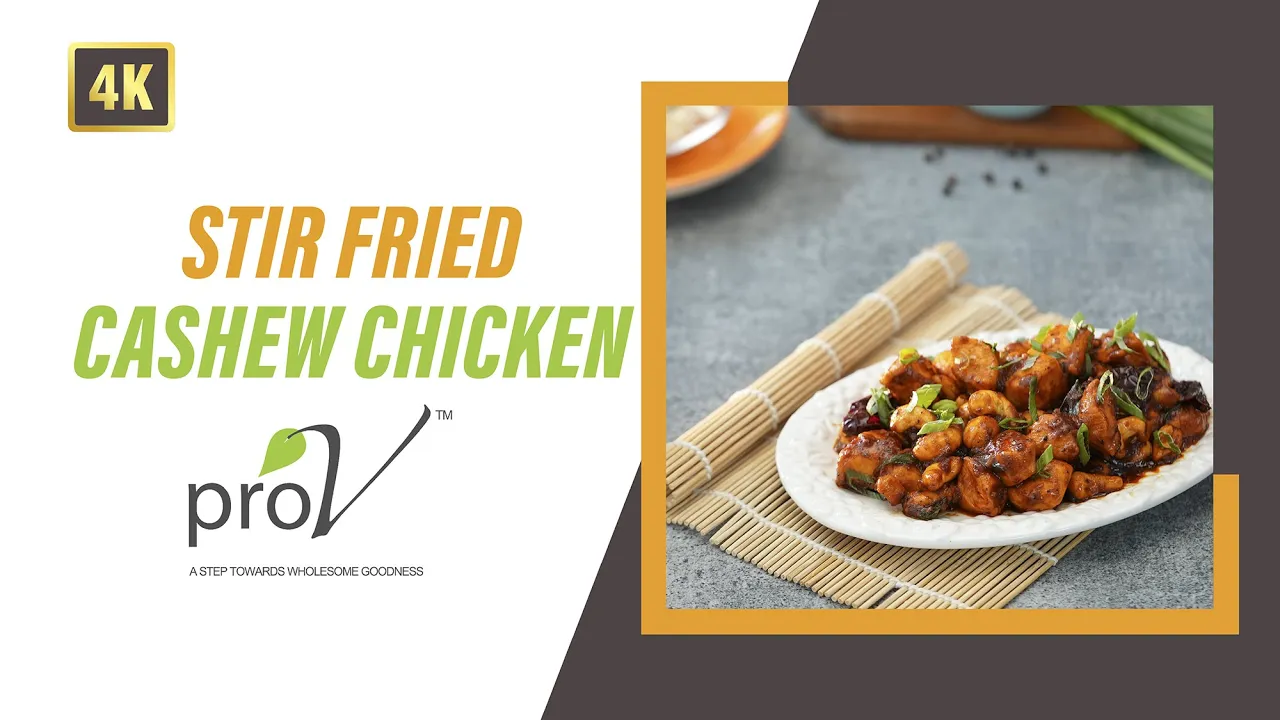 Stir Fried Cashew Chicken   #WellnessWednesdays   ProV   Sanjeev Kapoor Khazana