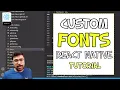 Custom Fonts In 5 Steps React Native Android