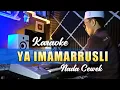 Download Lagu Karaoke YA IMAMARRUSLI Versi Gambus || Nada Cewek