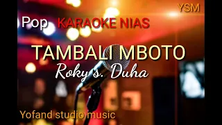 Download TAMBALI MBOTO_KARAOKE LAGU NIAS MP3