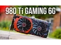 MSI GTX 980 Ti Gaming 6G Performance Review - Best 980 Ti yet