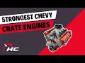Strongest Chevy Crate Engines A Perfect Choice For A Tired Car That Needs More Power