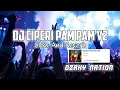 DJ Ciperi Pam Pam V2 Slow And Reverb Mengkane